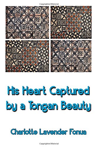 His Heart Captured By A Tongan Beauty [Paperback]