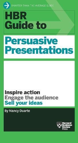 Hbr Guide To Persuasive Presentations (harvard Business Reveiw Guides) [Paperback]