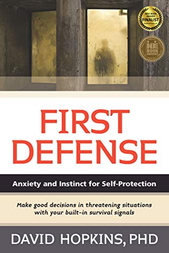 First Defense Anxiety and Instinct for Self Protection [Paperback]