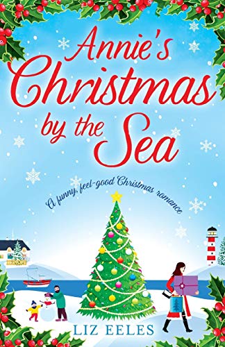 Annie's Christmas by the Sea  A Funny, Feel Good Christmas Romance [Paperback]