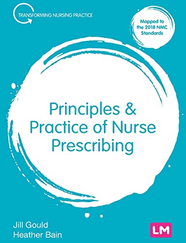 Principles and Practice of Nurse Prescribing [Paperback]