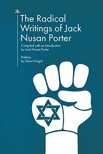The Radical Writings of Jack Nusan Porter [Paperback]