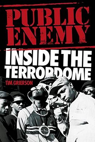 Tim Grierson Public Enemy - Inside The Terrordome [Paperback]