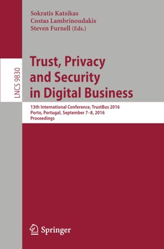 Trust, Privacy and Security in Digital Business 13th International Conference,  [Paperback]