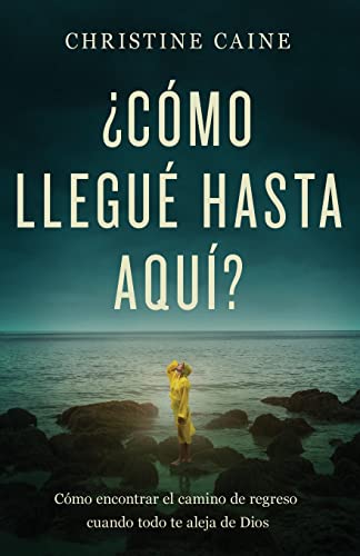 &191C&243mo llegu&233 hasta aqu&237 C&243mo encontrar el camino de r [Paperback]