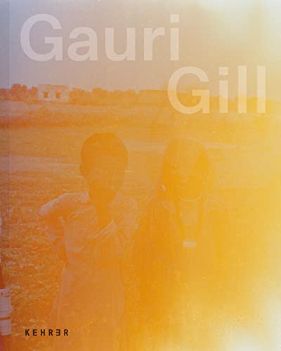 Gauri Gill Acts of Resistance and Repair [Paperback]