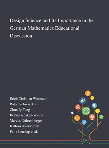 Design Science And Its Importance In The German Mathematics Educational Discussi