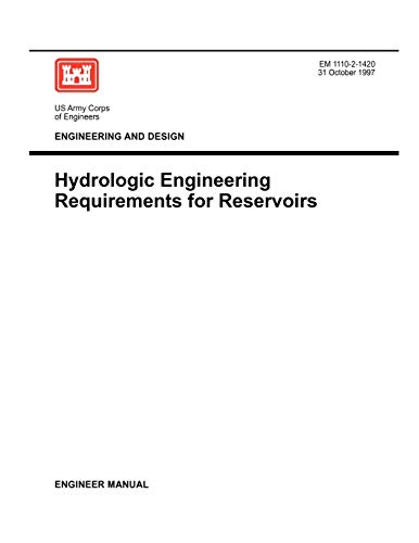 Engineering and Design  Hydrologic Engineering Requirements for Reservoirs (Eng [Paperback]