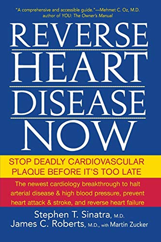 Reverse Heart Disease Now Stop Deadly Cardiovascular Plaque Before It's Too Lat [Paperback]