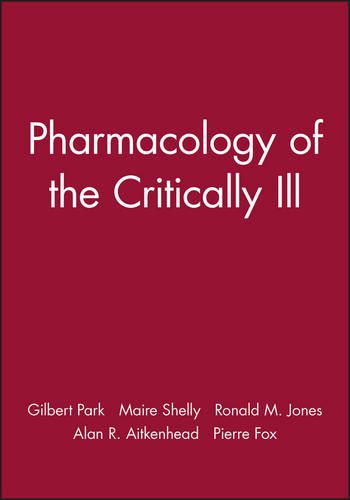 Pharmacology of the Critically Ill [Paperback]