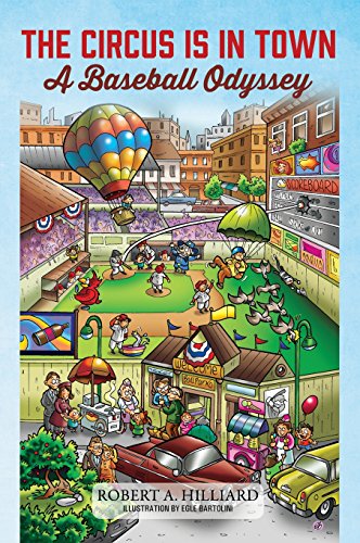 The Circus Is In Town A Baseball Odyssey [Hardcover]