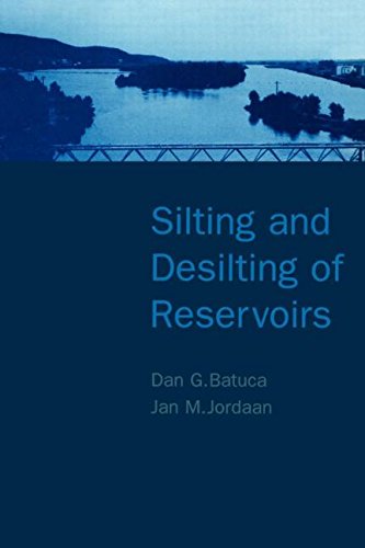 Silting and Desilting of Reservoirs [Hardcover]
