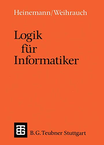 Logik fr Informatiker Eine Einfhrung [Paperback]
