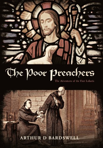 The Poor Preachers The Adventures Of The First Lollards [Hardcover]