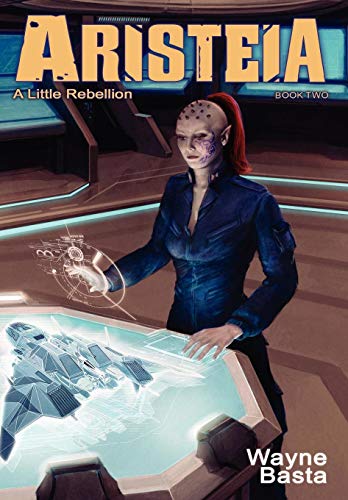 Aristeia A Little Rebellion [Hardcover]