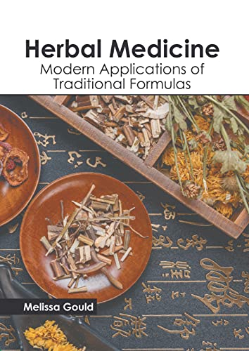 Herbal Medicine Modern Applications of Traditional Formulas [Hardcover]
