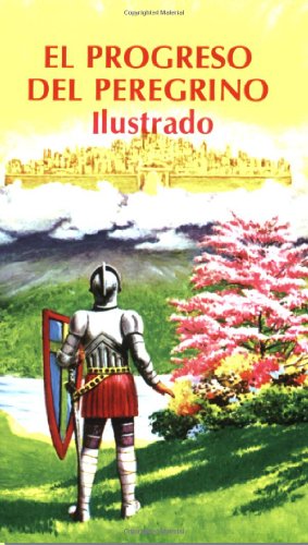 El Progreso Del Peregrino (ilustrado) (spanish Edition) [Paperback]