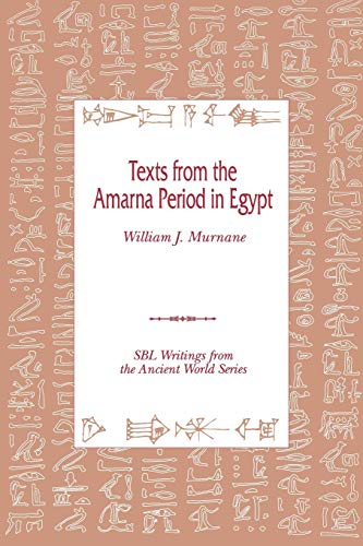 Texts From The Amarna Period In Egypt (writings From The Ancient World. Society  [Paperback]