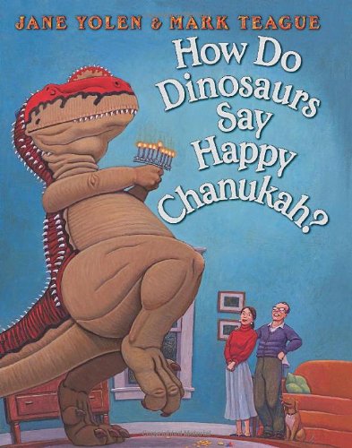 How Do Dinosaurs Say Happy Chanukah [Hardcover]