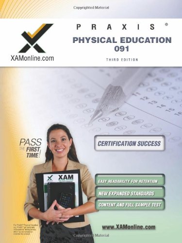 Praxis Physical Education 091 Teacher Certification Test Prep Study Guide [Paperback]