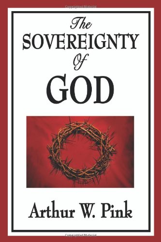 The Sovereignty Of God [Paperback]
