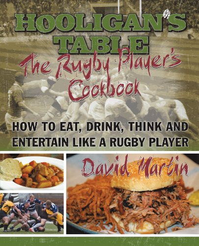 Hooligan's Table  The Rugby Player's Cookbook [Paperback]