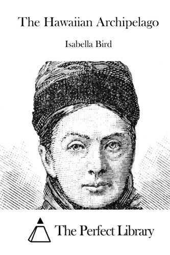 The Hawaiian Archipelago [Paperback]