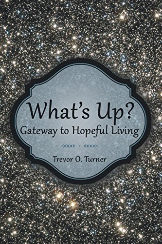 What's Up Gateway To Hopeful Living [Paperback]
