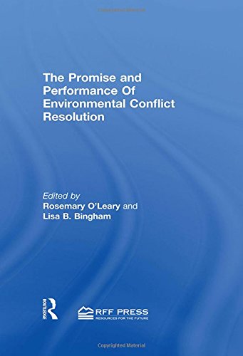 Promise and Performance Of Environmental Conflict Resolution [Hardcover]