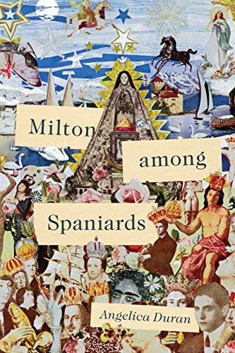 Milton Among Spaniards [Paperback]