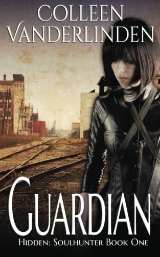 Guardian (hidden Soulhunter) (volume 1) [Paperback]