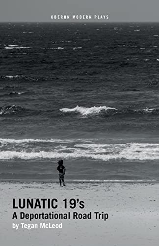 Lunatic 19's A Deportational Road Trip [Paperback]