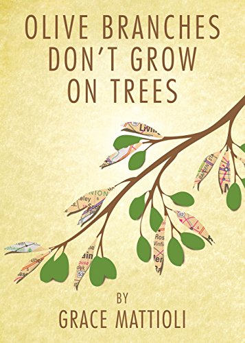 Olive Branches Don't Grow On Trees [Paperback]