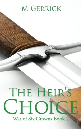 The Heir's Choice (the War Of Six Crowns) (volume 2) [Paperback]