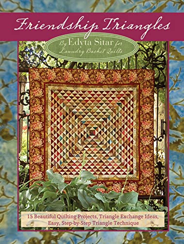 Friendship Triangles 15 Beautiful Quilting Projects, Triangle Exchange Ideas, E [Paperback]