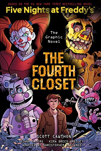 The Fourth Closet Five Nights at Freddys (Original Trilogy Graphic Novel 3) [Hardcover]