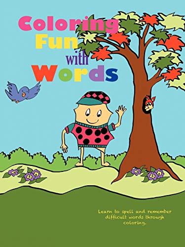 Coloring Fun with Words  Learn to Spell and Remember Difficult Words Through Co [Paperback]