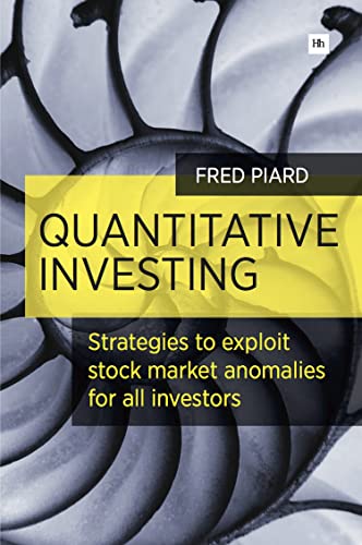 Quantitative Investing Strategies to exploit stock market anomalies for all inv [Paperback]