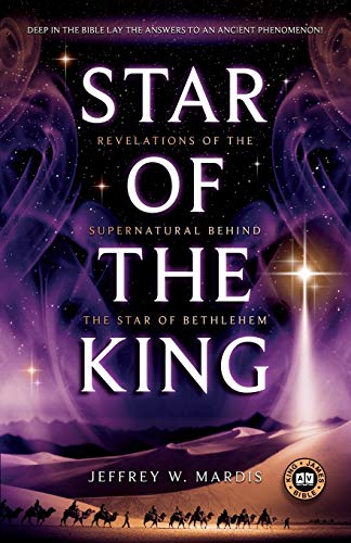 Star Of The King The Christian's Guide To Learning The Identity Of The Star Of  [Paperback]