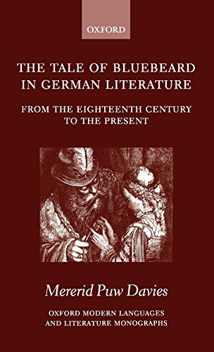 The Tale of Bluebeard in German Literature From the Eighteenth Century to the P [Hardcover]