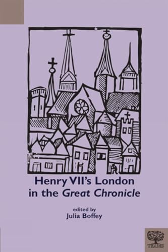 Henry VII's London in the Great Chronicle [Hardcover]