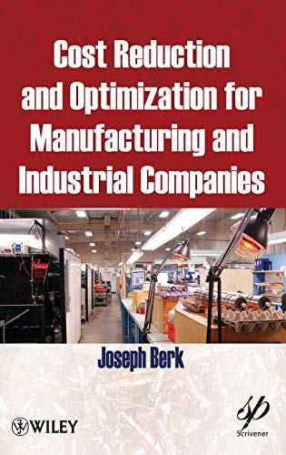 Cost Reduction and Optimization for Manufacturing and Industrial Companies [Hardcover]