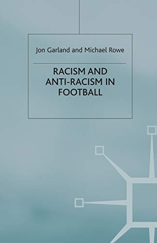 Racism and Anti-Racism in Football [Paperback]