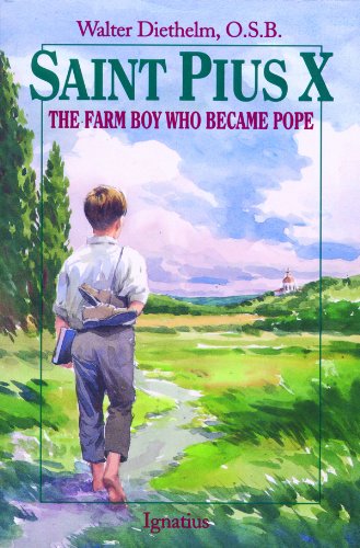St. Pius X  The Farm Boy Who Became Pope [Paperback]