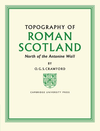 Topography of Roman Scotland North of the Antonine Wall [Paperback]