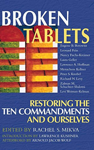 Broken Tablets Restoring the Ten Commandments and Ourselves [Hardcover]