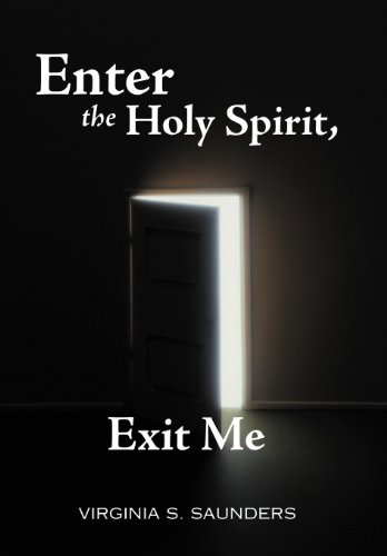 Enter The Holy Spirit, Exit Me [Hardcover]