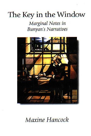 Key in the Window  Marginal Notes in Bunyan's Narratives [Hardcover]