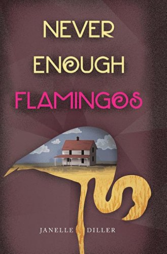 Never Enough Flamingos [Hardcover]