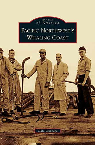 Pacific Northwest's Whaling Coast [Hardcover]